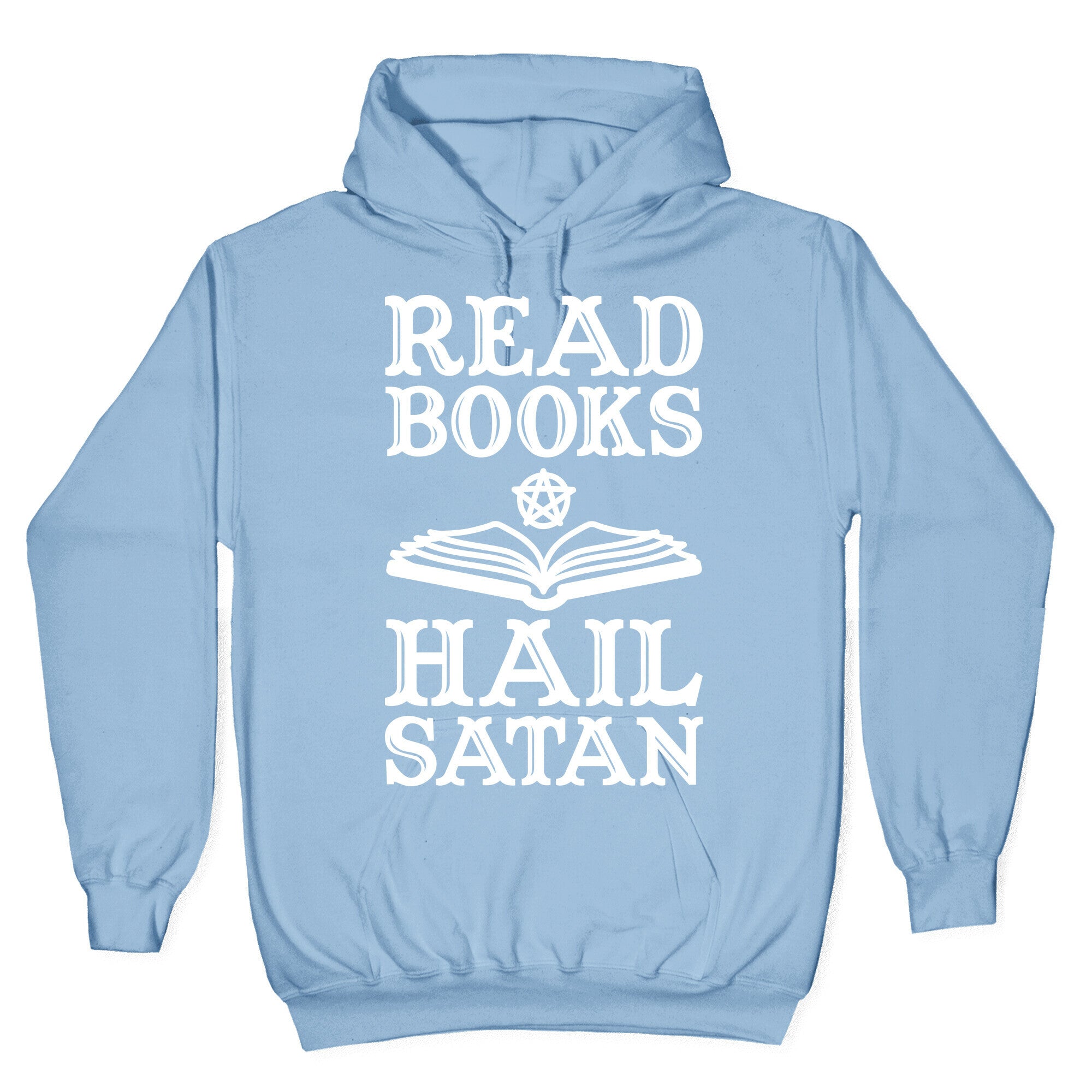 Read Books Hail Satan Hoodie